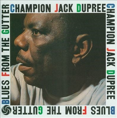 Champion Jack Dupree - Blues From The Gutter |-