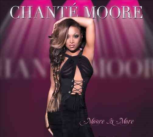 Chante Moore - MOORE IS MORE |-