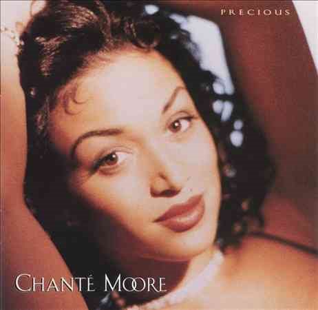 Chante Moore - PRECIOUS |-