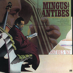 Charles Mingus - Mingus At Antibes |-