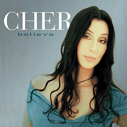 Cher - Believe (2018 Remaster) |-