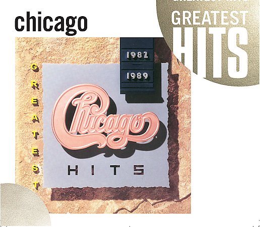 Chicago - GREATEST HITS 1982-1989 (CD) |-