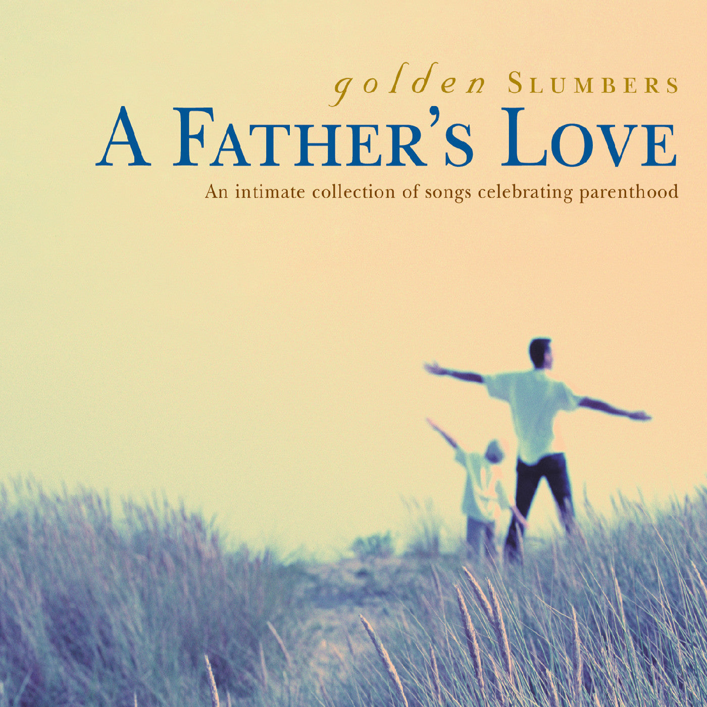 Various Artists - Golden Slumbers - A Father's Love (CD) |-