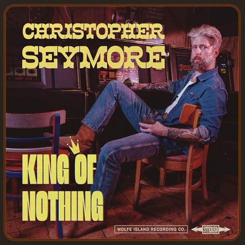Christopher Seymore - King Of Nothing |-