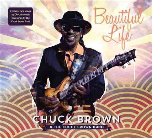 Chuck Brown - BEAUTIFUL LIFE |-