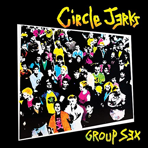 Circle Jerks - Group Sex 40Th Anniversary Edition | Mint (M) Mint (M)-