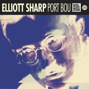 Sharp, Elliott - Port Bou (CD) |-