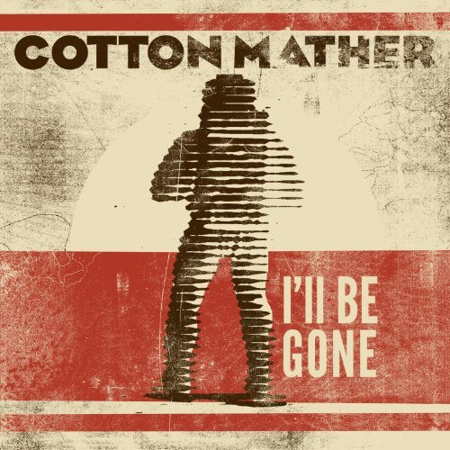 Cotton Mather - I'll Be Gone | Mint (M) Mint (M)-
