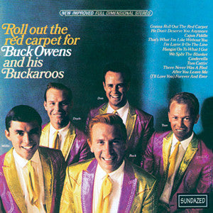Owens, Buck and His Buckaroos - Roll Out The Red Carpet for Buck Owens And His Buckaroos (CD) |-