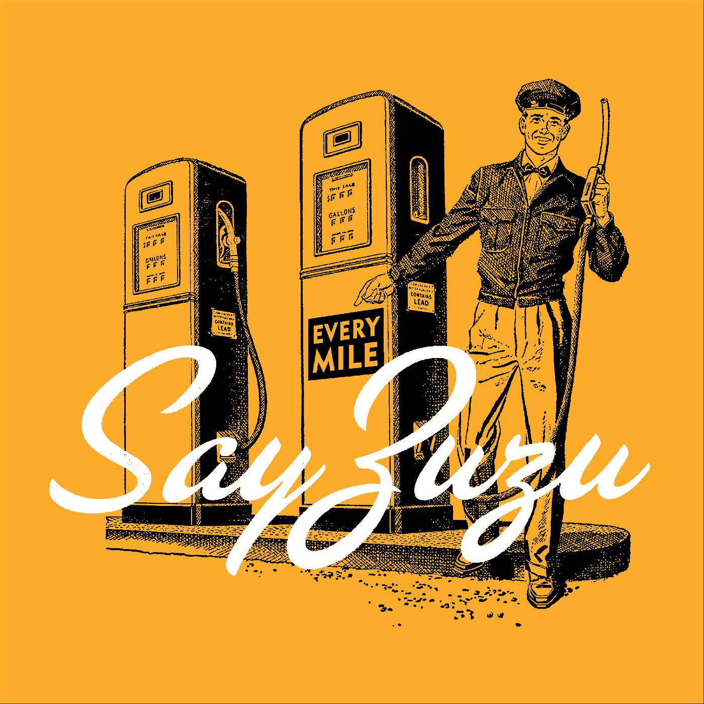 Say ZuZu - Every Mile |-