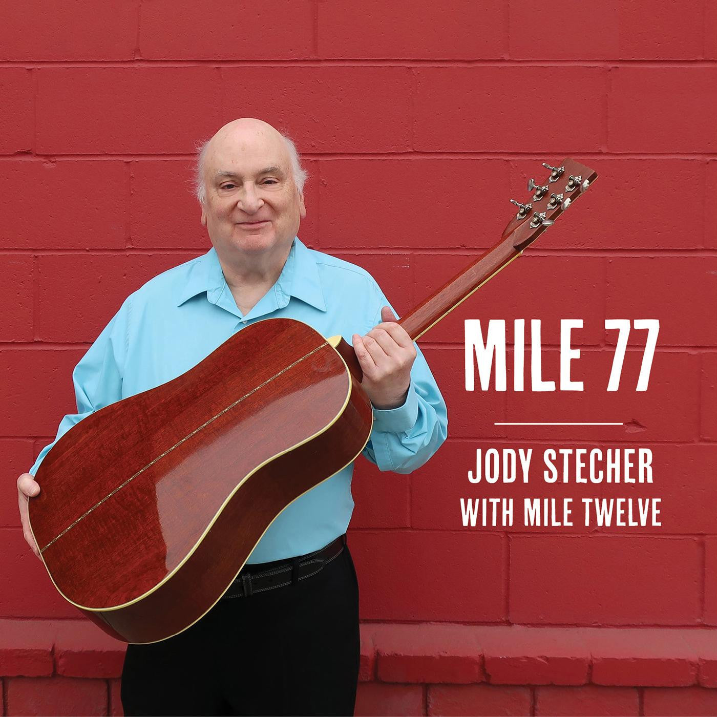 Stecher, Jody with Mile Twelve - Mile 77 (CD) |-
