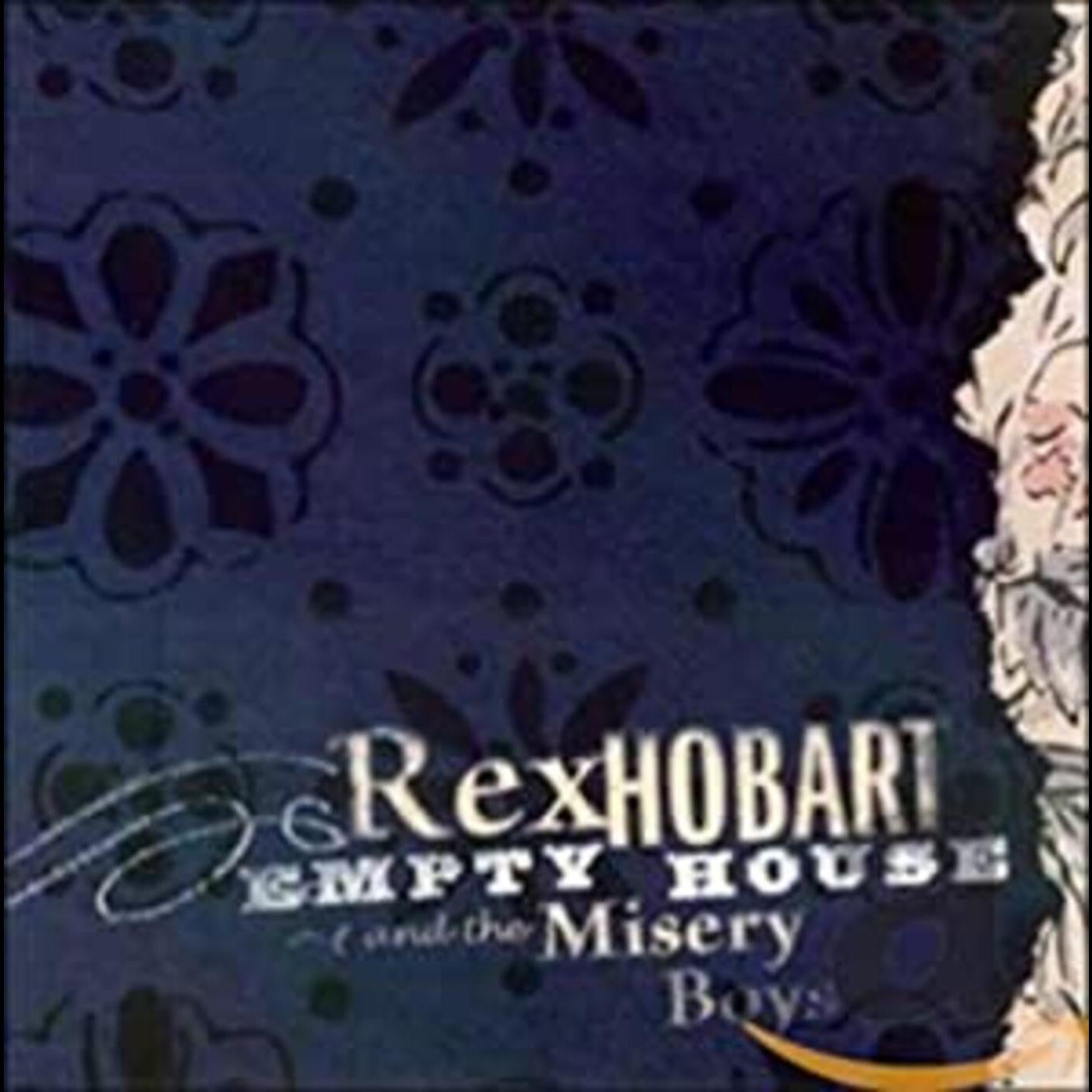 Hobart, Rex & Misery Boys - Empty House (CD) |-