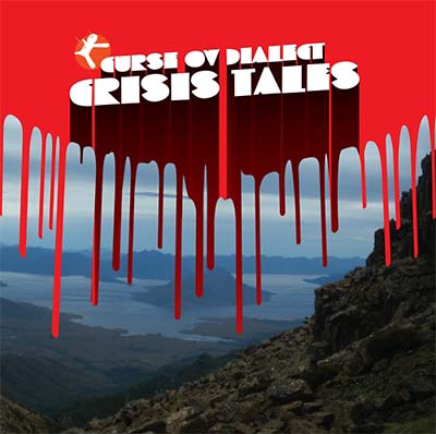 CURSE OV DIALECT - Crisis Tales |-