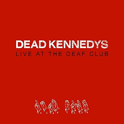 Dead Kennedys - Live at the Deaf Club (Import) | Mint (M) Mint (M)-