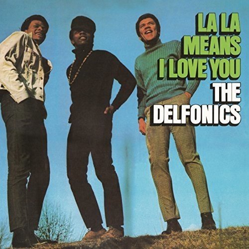 DELFONICS - LA LA MEANS I LOVE -HQ- |-