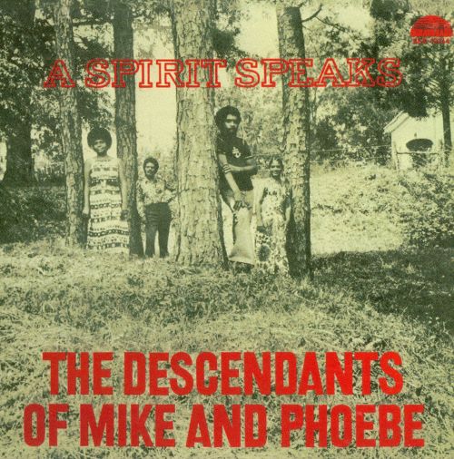 Descendants of Mike & Phoebe - A Spirit Speaks |-