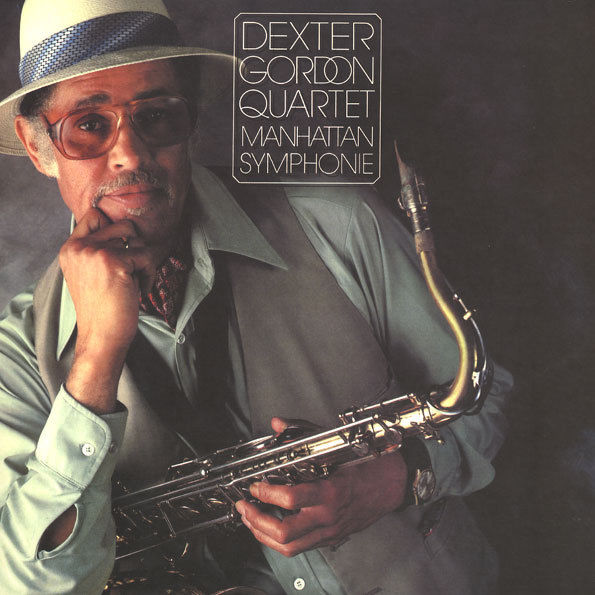 Dexter Gordon Quartet - Manhattan Symphonie |-