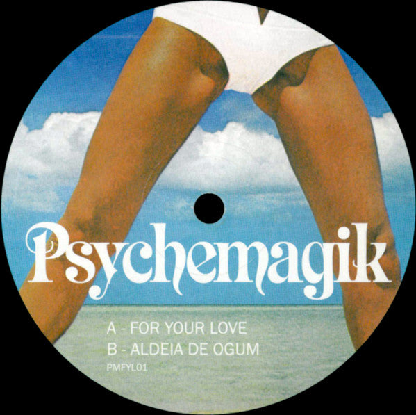 Psychemagik - For Your Love (VINYL 12") | NEW-