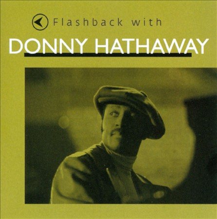 Donny Hathaway - FLASHBACK WITH DONNY HATHAWAY |-