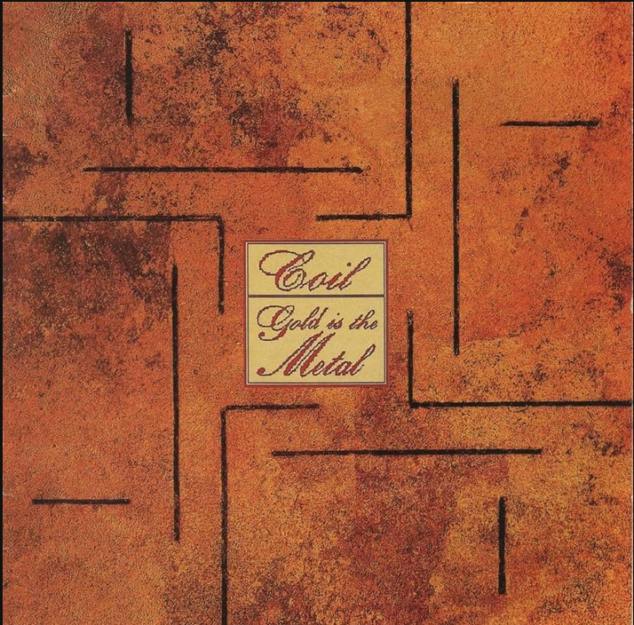 Coil - (PRESALE 10/30/26) Gold Is The Metal (With The Broadest Shoulders)(LMTD VINYL LP MUTE U.S. 2026) | NEW-