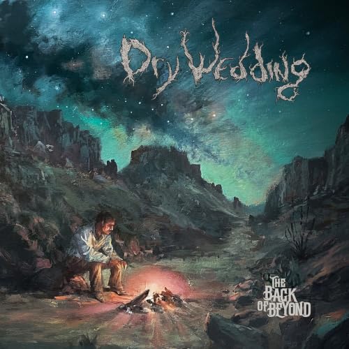 Dry Wedding - The Back Of Beyond |-