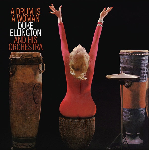 Duke Ellington & His Orchestra - A Drum Is A Woman |-