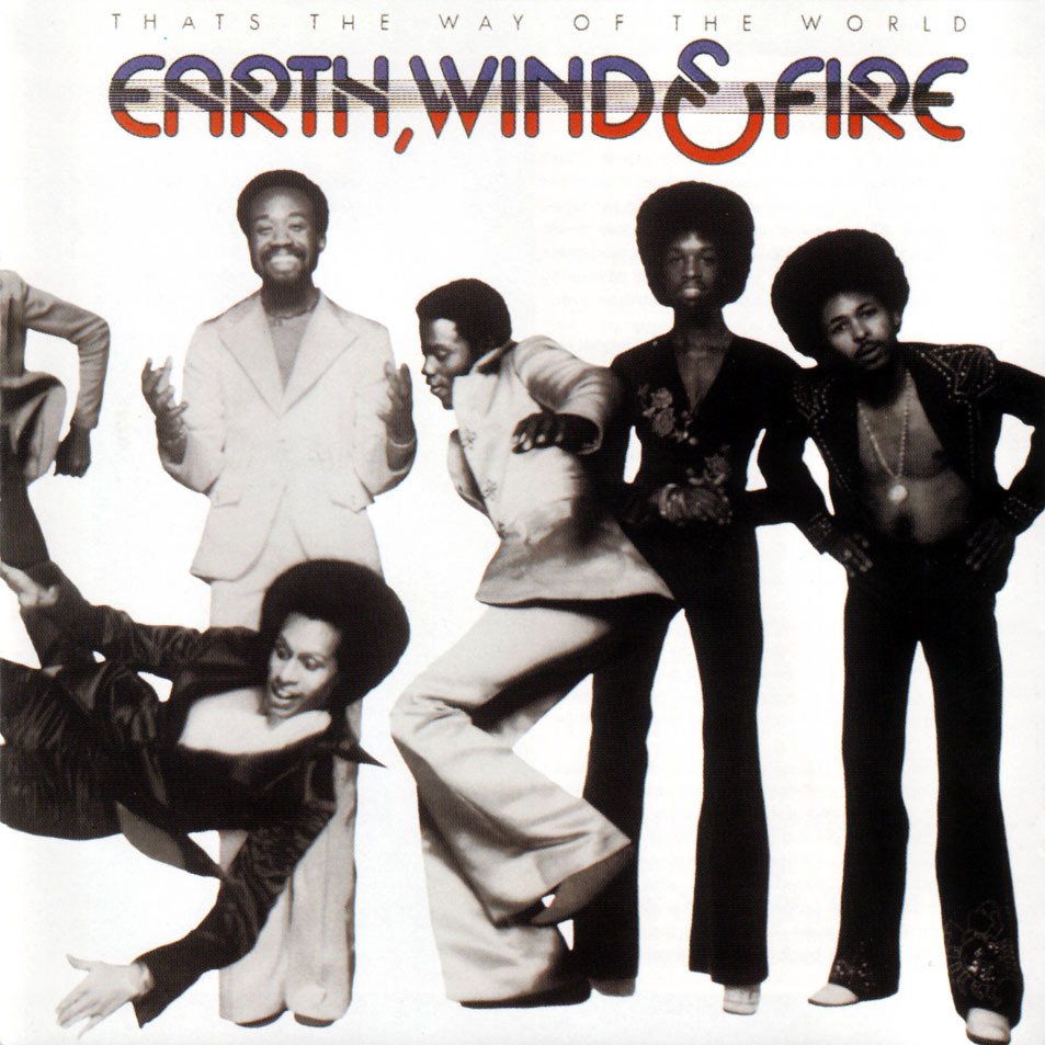 Earth, Wind & Fire - That'S The Way Of The World |-