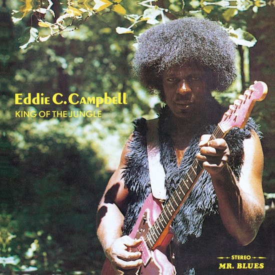 Eddie C. Campbell - King Of The Jungle |-