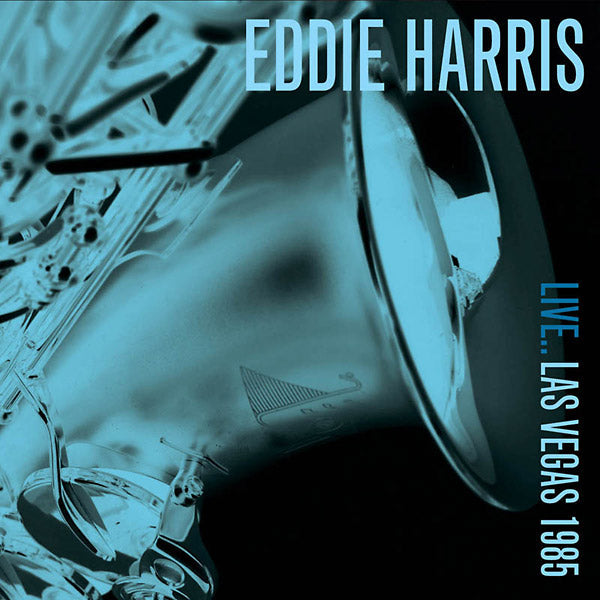 EDDIE HARRIS - Live... Las Vegas 1985 |-