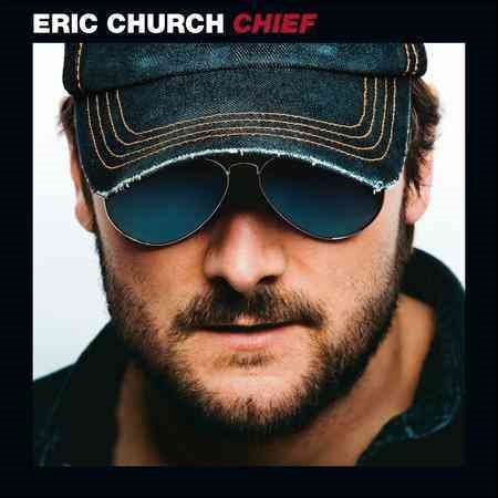 Eric Church - Chief |-