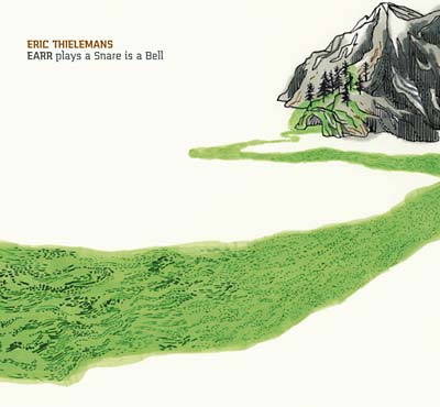 ERIC THIELEMANS - EARR Plays A Snare Is A Bell |-