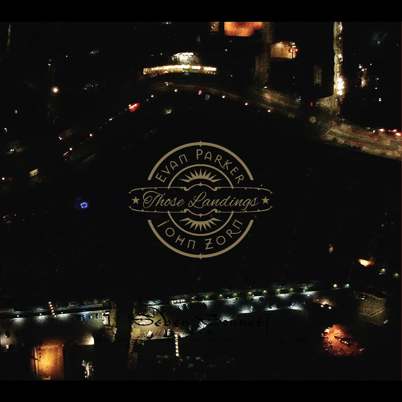 Evan And John Zorn Parker - (PRESALE 7/10/26) Those Landings (IEX CD) |-