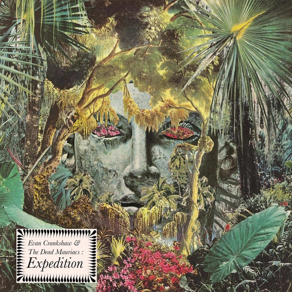 EVAN CRANKSHAW & THE DEAD MAURIACS - Expedition |-