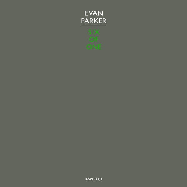 Evan Parker - Six of One |-