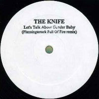 The Knife - Let's Talk About Gender Baby (Planningtorock Full Of Fire Remix) | Near Mint (NM) Generic-