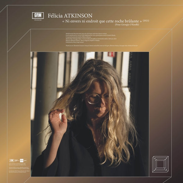 FELICIA ATKINSON/RICHARD CHARTIER - Ni envers ni endroit que cette roche brulante (Pour Georgia O'Keeffe)/Recurrence.Expansion |-