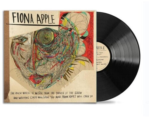 Fiona Apple - The Idler Wheel Is Wiser Than The Driver Of The Screw And Whipping Cords Will Serve You More Than Ropes Will Ever Do (180 Gram Vinyl) | Mint (M) Mint (M)-