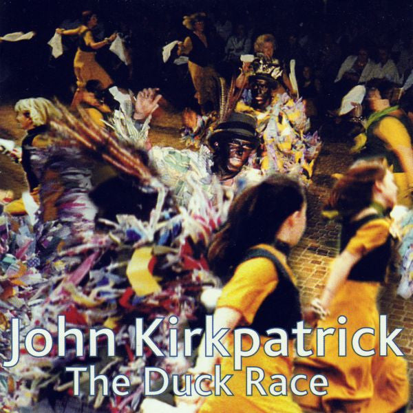 Kirkpatrick, John - The Duck Race (CD) |-