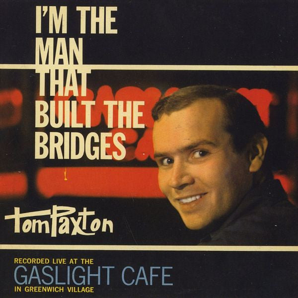 Paxton, Tom - I'm The Man That Built The Bridges (CD) | Mint (M) Mint (M)-