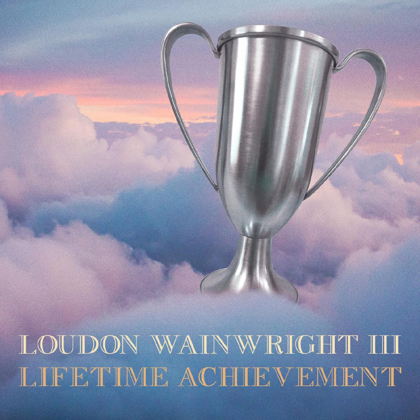 Wainwright, Loudon III - Lifetime Achievement (CD) |-