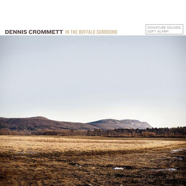 Crommet, Dennis - In The Buffalo Surround (CD) |-