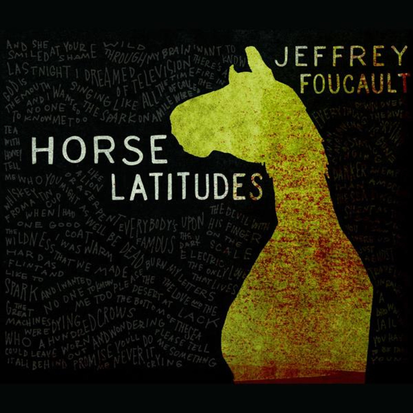 Foucault, Jeffrey - Horse Latitudes (CD) |-