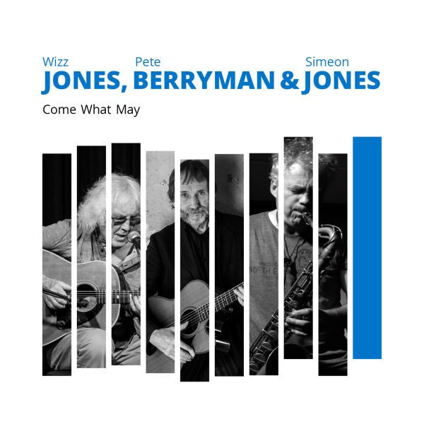 Wizz Jones, Pete Berryman & Simeon Jones - Come What May (CD) | Mint (M) Mint (M)-