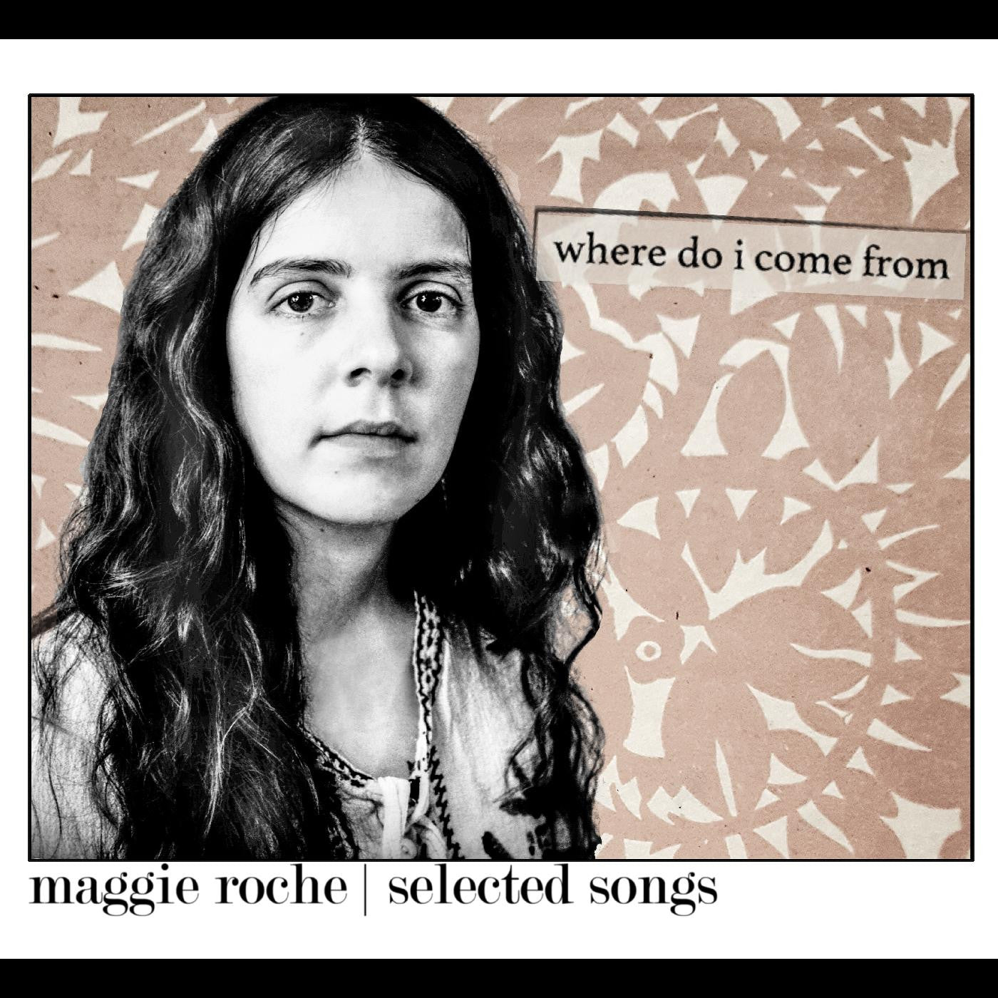 Roche, Maggie - Where Do I Come From (CD) |-