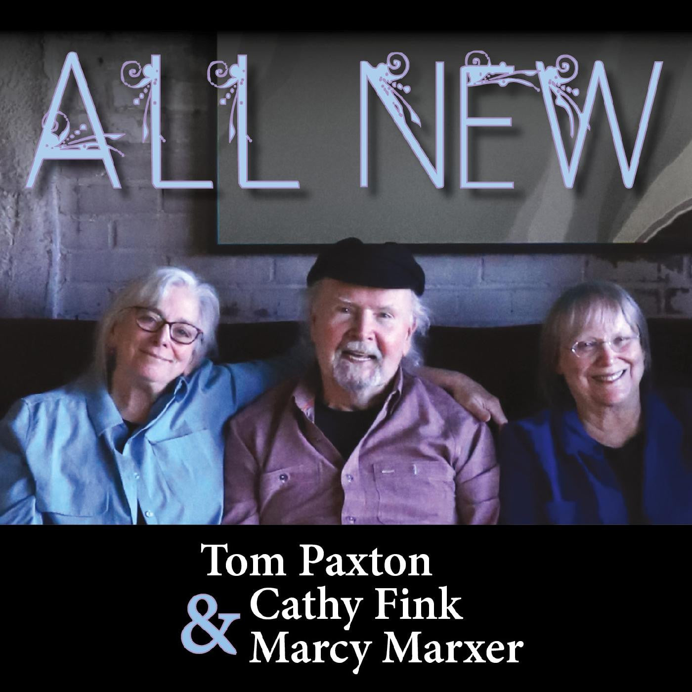 Paxton, Tom, Cathy Fink & Marcy Marxer - All New (CD) |-