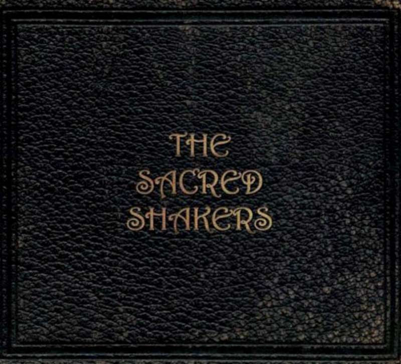 Sacred Shakers, The - The Sacred Shakers (CD) |-