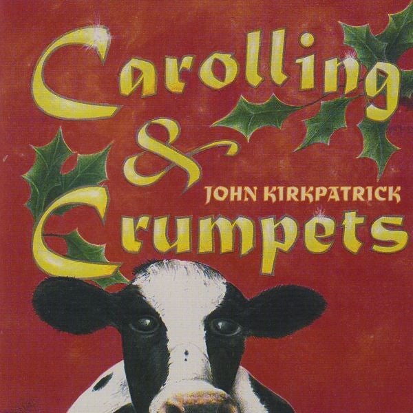Kirkpatrick, John - Carolling And Crumpets (CD) |-