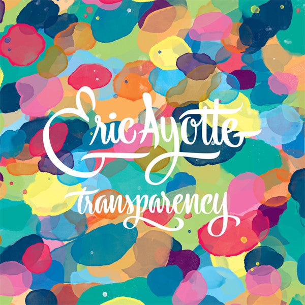 Eric Ayotte - Transparency (COLOR VINYL) | Mint (M) Mint (M)-
