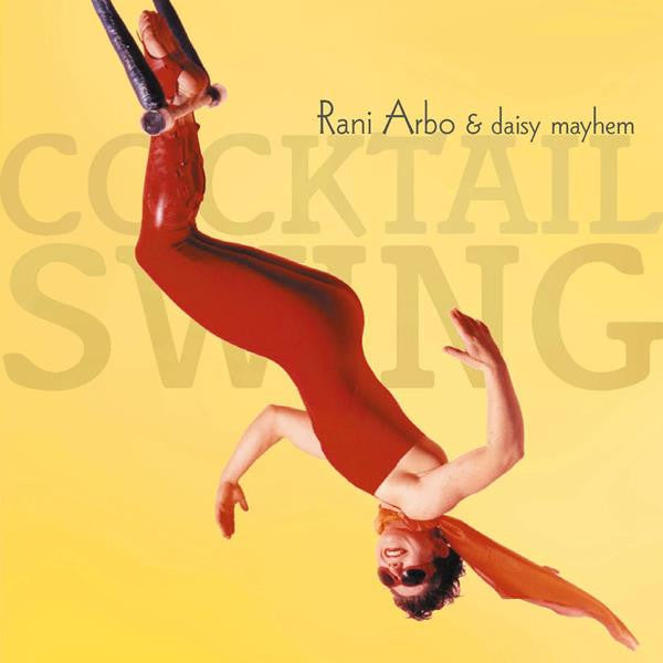 Arbo, Rani & daisy mayhem - Cocktail Swing (CD) |-