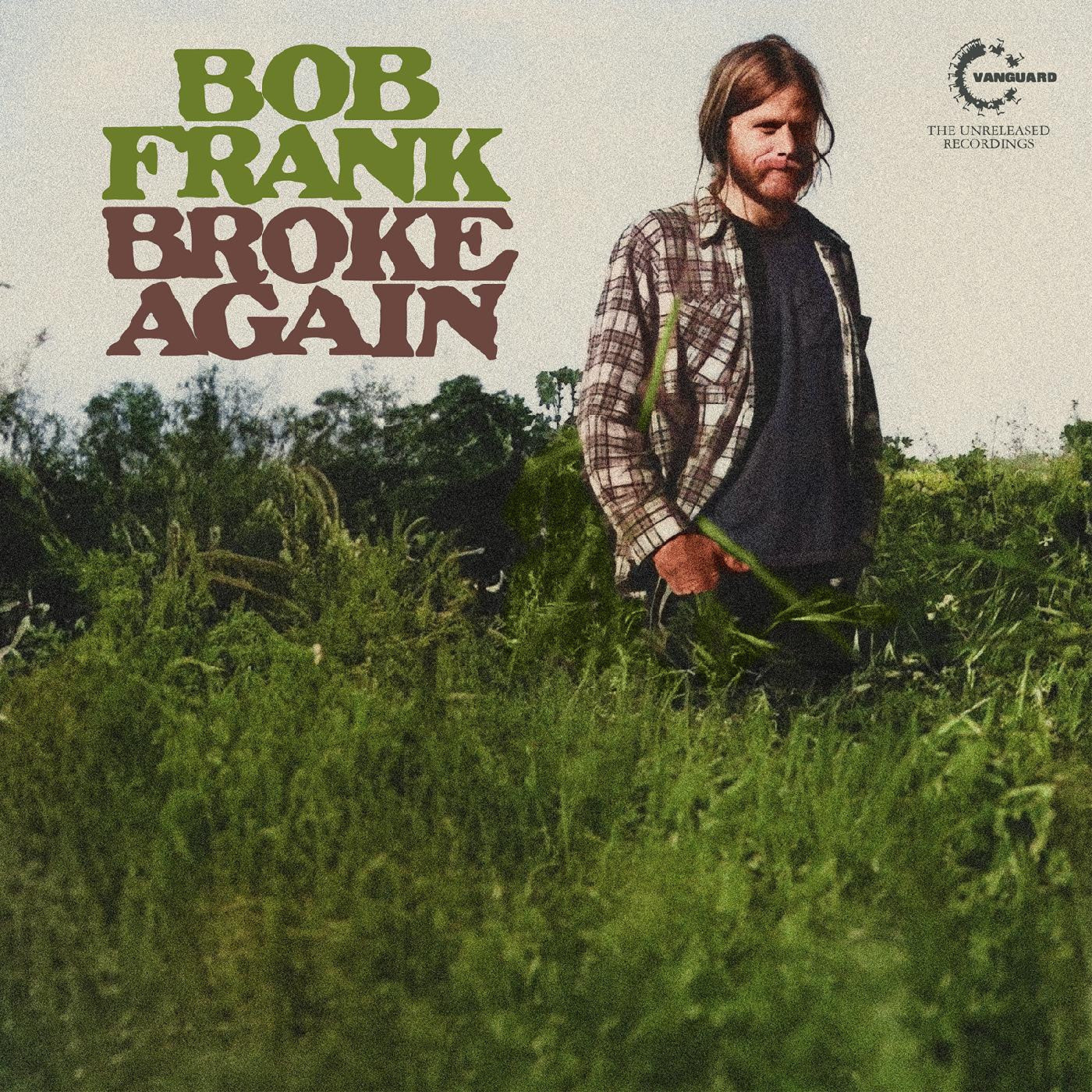 Frank, Bob - Broke Again--The Unreleased Recordings (MARIJUANA COLOR VINYL) (Vinyl) |-